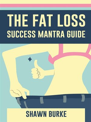 cover image of The Fat Loss Success Mantra Guide
